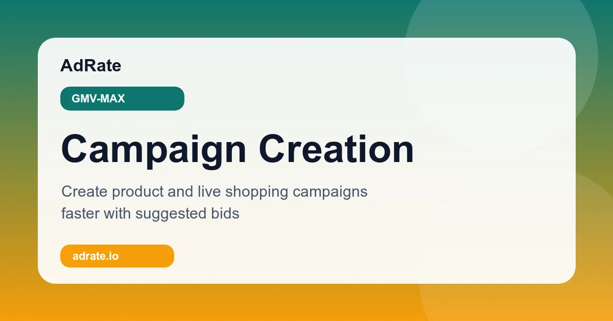 AdRate GMV Max campaign creation interface